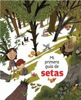 Mi primera gu&iacute;a de setas